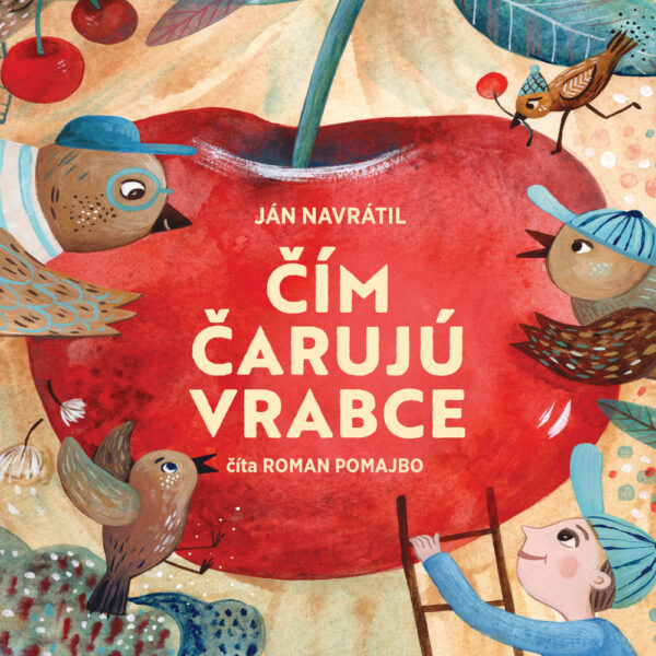 AUDIOKNIHA - Čím čarujú vrabce